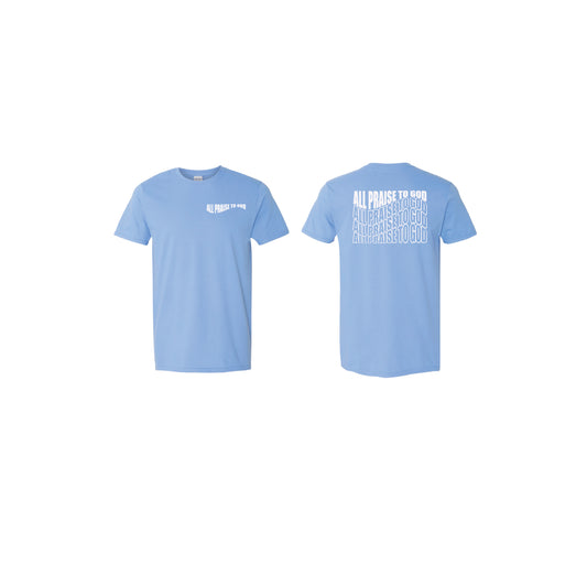 Wavy All Praise To God T-Shirts