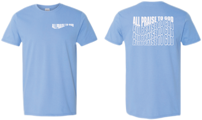 Wavy All Praise To God T-Shirts