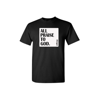 All Praise To God (Box) t-shirt