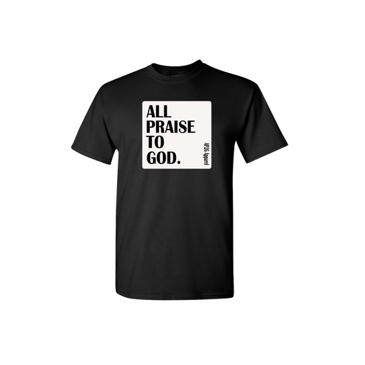 All Praise To God (Box) t-shirt