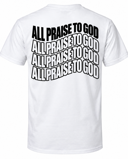 AP2G Wavy All Praise To God T-Shirts
